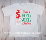 Have a Holly Jolly Christmas Christmas Shirt